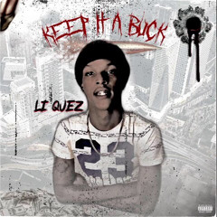 Li Quez-Keep It A Buck(Official Audio)