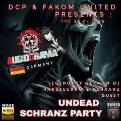 AUDIODRAMA @ DCP & FAKOM UNITED the undead schranz party 2025