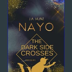 ebook [read pdf] ✨ NAYO – The Dark Side Crosses: Fireballs Geschichte (Nayo – Die Dark Side-Reihe)