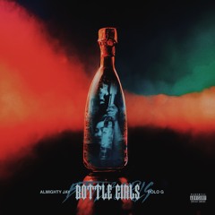 Bottle Girls feat. Polo G