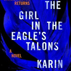 (PDF Download) The Girl in the Eagle's Talons (Millennium, #7) By Karin Smirnoff