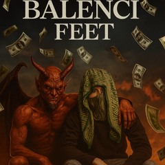 Balenci feet