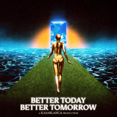 Better Today Better Tomorrow