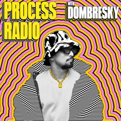 Dombresky - Process Radio #039