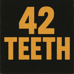 42 Teeth