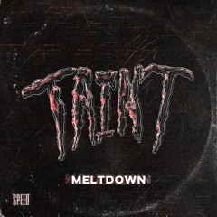 FREESPEED: TainT - Meltdown