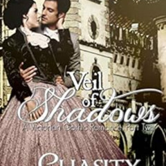 DOWNLOAD EBOOK 🗸 Veil of Shadows (The Victorian Gothic Collection Book 2) by Chasity