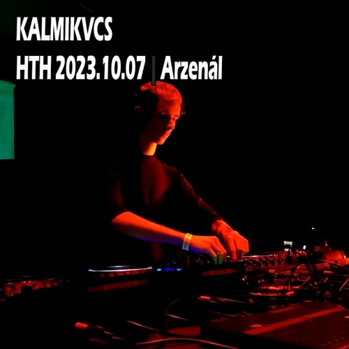 Kalmikvcs @ HTH presents: Hell-X Birthday Bash 2023 @ Arzenál, Budapest 2023.10.07.