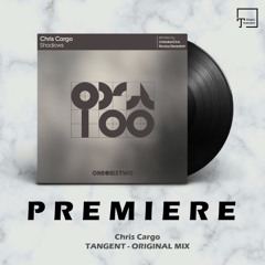 PREMIERE: Chris Cargo - Tangent (Original Mix) [ONEDOTSIXTWO]