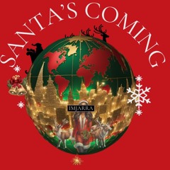 Santa's Coming (Jingle Song)