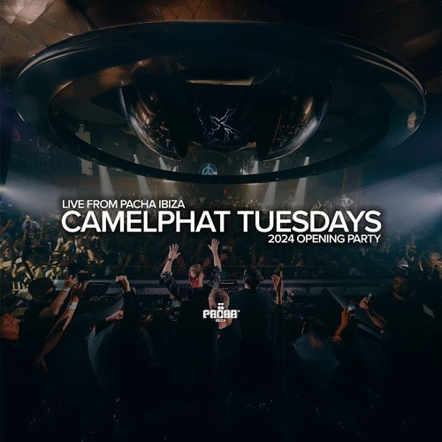 CAMELPHAT Tuesdays At Pacha : Opening Party 2024