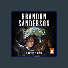 [ebook] read pdf 📖 Estelar [Starsight (Skyward, Book 2)]: La secuela de Escuadrón [The Sequel to S