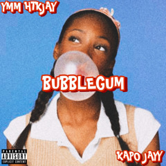 Kapo Jayy x YMM HTK Jay - Bubblegum
