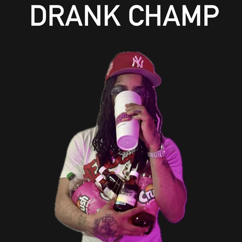 Drank Champ