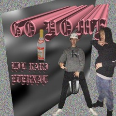 Go Home (ft. PPG Rarri)