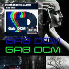 Gab DCM - UNDERGROUND (REMIX)