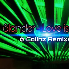 SLANDER_-_Love_Is_Gone_ft._Dylan_Matthew_(Chill reggae remix_Colinz)