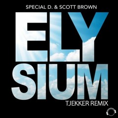 Special D. & Scott Brown - Elysium | TJEKKER RMX |