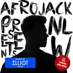 Afrojack presents NLW EP Mix - Mixed by Elliot #094