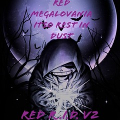 Dusttale - Rest In Dust ITSO Red Megalovania (Red R.I.D.) V2