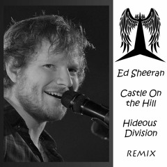 Ed Sheeran - Castle On the Hill ( REMIX )