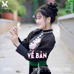 Về Bản (Remix)