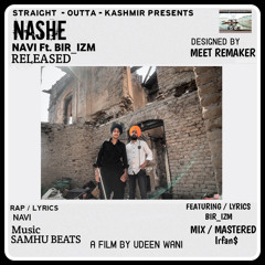 NASHE (BIRIZMXNAVI) STRAIGHT OUTTA KASHMIR .mp3
