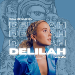 Emma Steinbakken - Delilah (Ludo Mashup)
