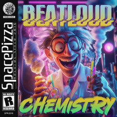 Beatloud - Chemistry [Out Now)