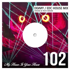 EDC 2022 HOUSE MIX - MIXED BY DENNY - IHY #102