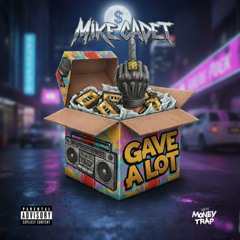 MIKE CADET - GAVE A LOT