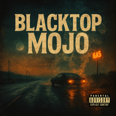 Blacktop Mojo