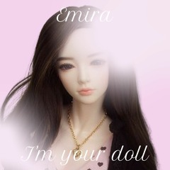 I'm your doll