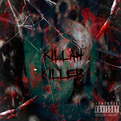 Killa Killer ft. $UICIDEBOYS