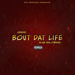 Bout Dat Life