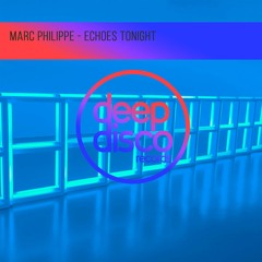 Marc Philippe - Echoes Tonight