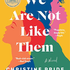 Get EPUB 💙 We Are Not Like Them: A Novel by  Christine Pride &  Jo Piazza [EPUB KIND