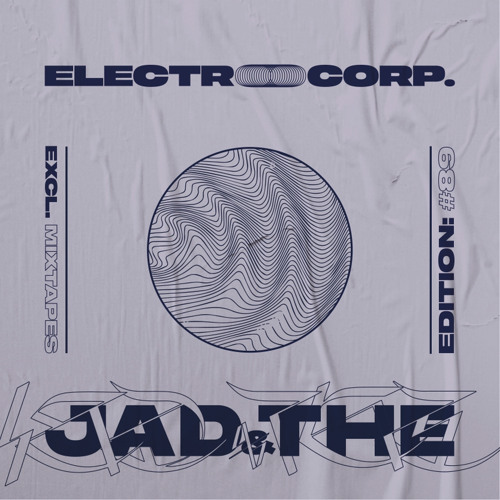 Jad & The - Electrocorp Mixtape #89
