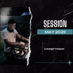 SESSION MAY 2025