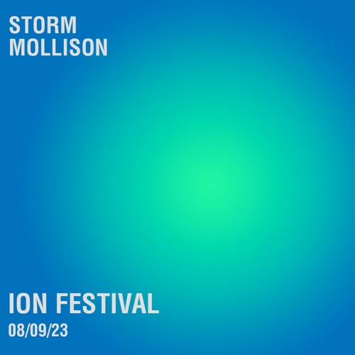 Storm Mollison - ION Festival - 08.09.23