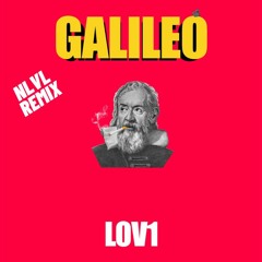 Galileo - NLVL Remix