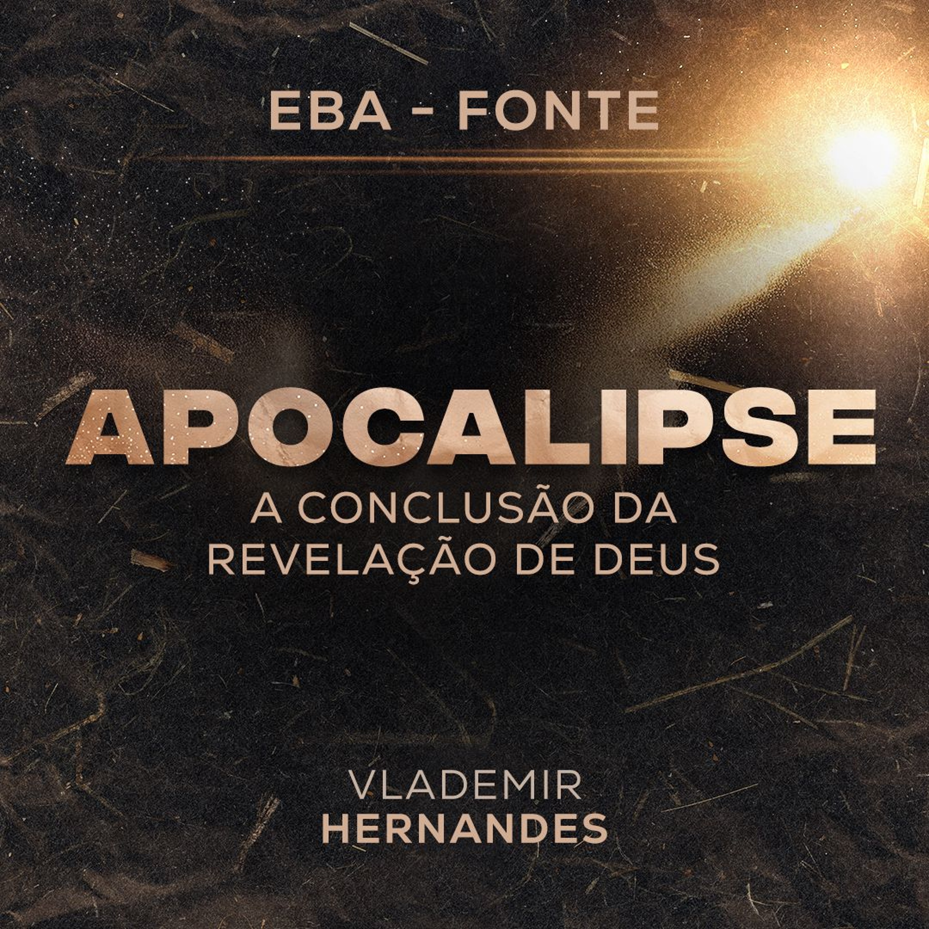 Apocalipse: a conclusão da revelação de Deus | Vlademir Hernandes - Aula 01 episode artwork