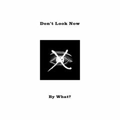 Don't Look Now