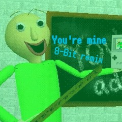 Baldi basics you're mine 8-bit remix