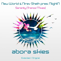 New World, Nirav Sheth, NlightN - Serenity (Trance Mix)