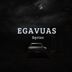 Sęrtec - EGAVUAS (FREE DL)