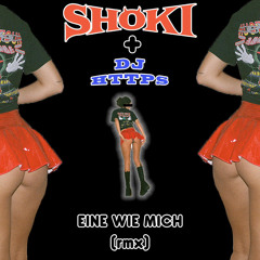 SHOKI287 - EINE WIE MICH (DJHTTPS://REMIX)