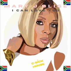 Mary J Blige - "I Can Love You" (C-Sick House Remix)