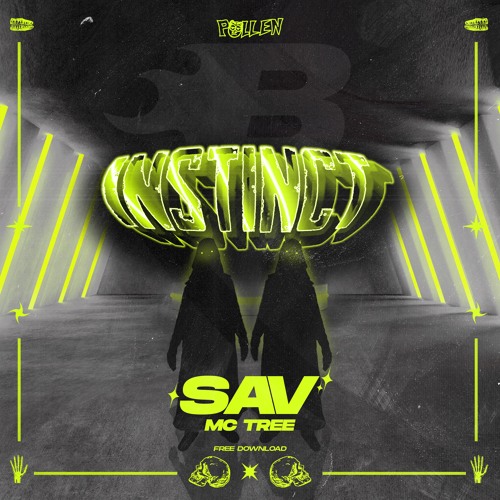 SAV - INSTINCT (FT. MC TREE) [FREE DOWNLOAD]