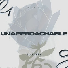 Unapproachable